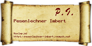 Pesenlechner Imbert névjegykártya